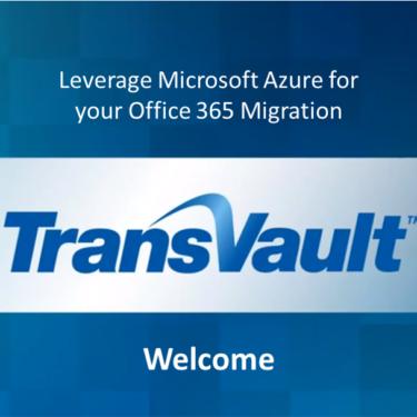 Leverage Microsoft Azure for your Office 365 migration