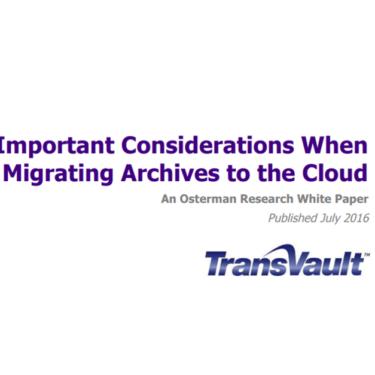 Important considerations when migrating archives to the Cloud